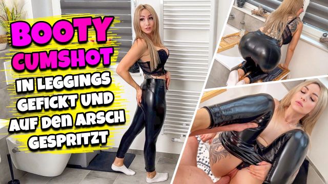 BOOTY CUMSHOT - In Leggings gefickt und auf den Arsch ...