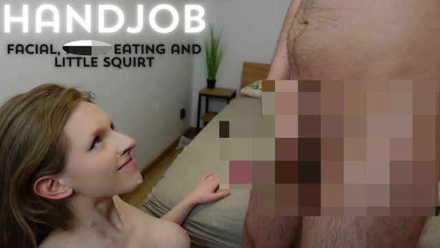 Striptease, Handjob, Muschi-Cunnilingus, Facial und Squirt